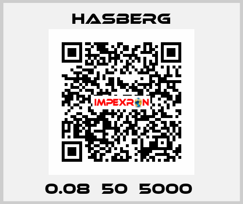 0.08х50х5000  Hasberg