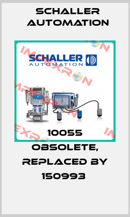 10055 obsolete, replaced by 150993  Schaller Automation