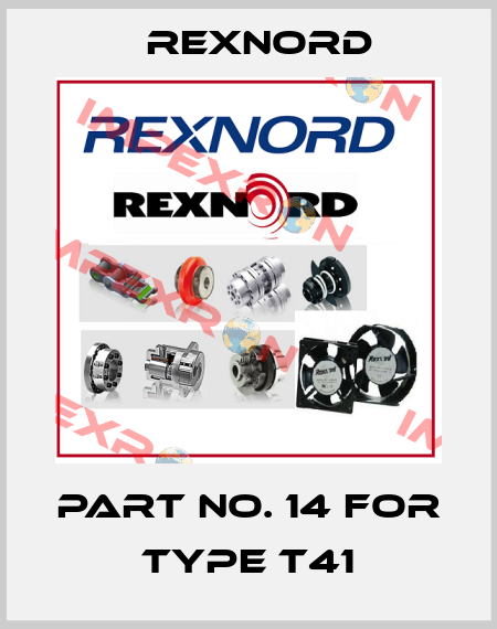 Part No. 14 For Type T41 Rexnord