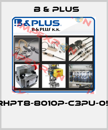 RHPT8-8010P-C3PU-05  B & PLUS