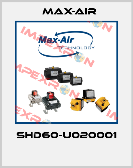 SHD60-U020001  Max-Air