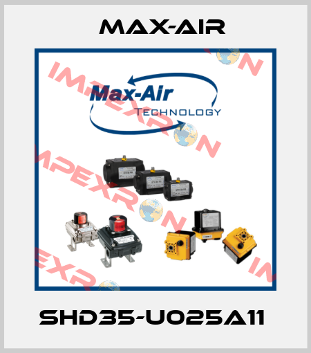 SHD35-U025A11  Max-Air