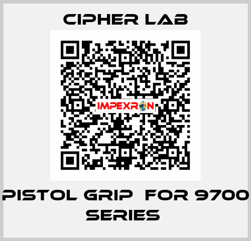 Pistol Grip  for 9700 Series  Cipher Lab