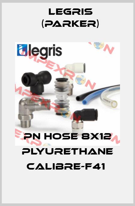 PN HOSE 8X12 PLYURETHANE CALIBRE-F41  Legris (Parker)