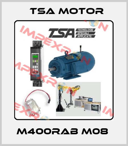 M400RAB M08  TSA Motor