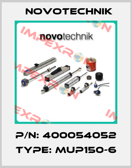 P/N: 400054052 Type: MUP150-6 Novotechnik