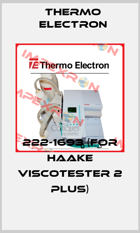 222-1693 (for HAAKE Viscotester 2 plus) Thermo Electron
