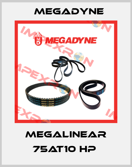 MEGALINEAR 75AT10 HP  Megadyne