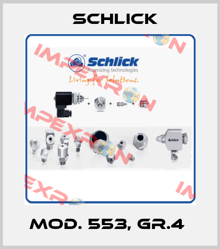 MOD. 553, GR.4  Schlick