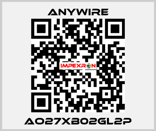 AO27XB02GL2P Anywire