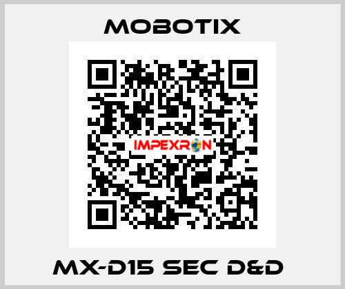 MX-D15 SEC D&D  MOBOTIX