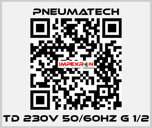 TD 230V 50/60HZ G 1/2 Pneumatech