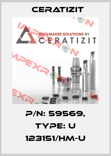 P/N: 59569, Type: U 123151/HM-U Ceratizit