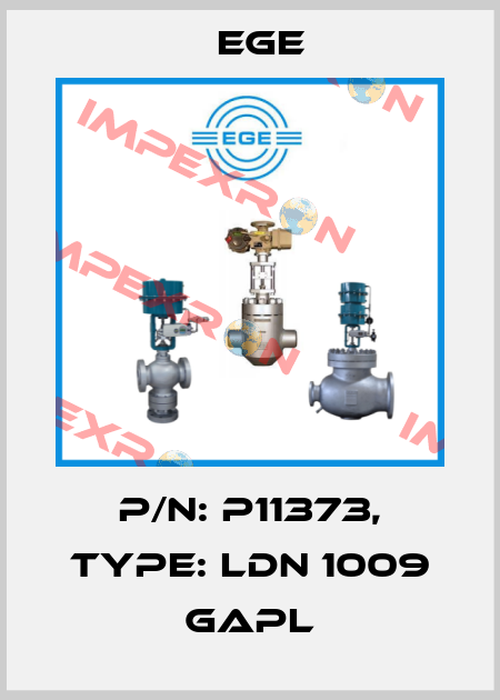 p/n: P11373, Type: LDN 1009 GAPL Ege