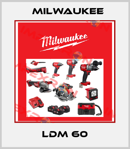 LDM 60 Milwaukee