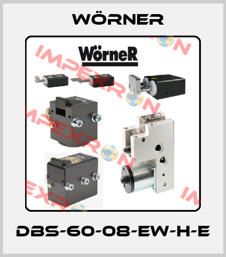 DBS-60-08-EW-H-E Wörner
