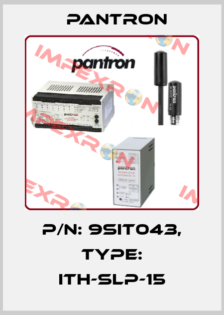 p/n: 9SIT043, Type: ITH-SLP-15 Pantron