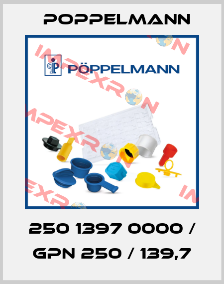 250 1397 0000 / GPN 250 / 139,7 Poppelmann