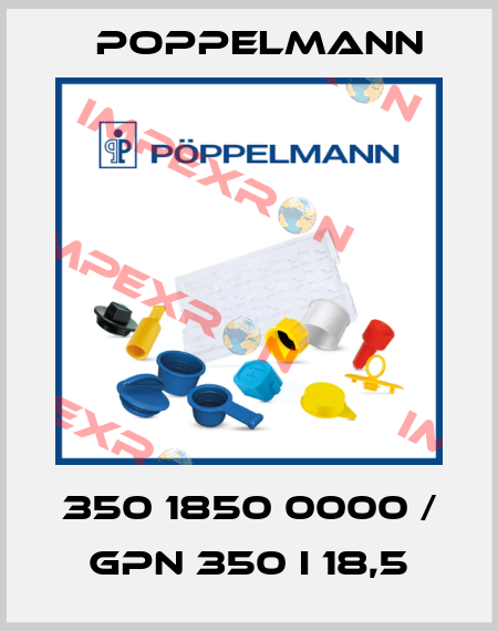 350 1850 0000 / GPN 350 I 18,5 Poppelmann