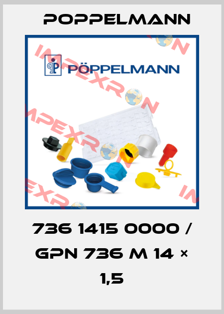 736 1415 0000 / GPN 736 M 14 × 1,5 Poppelmann