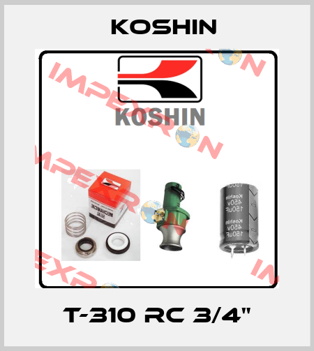 T-310 RC 3/4" Koshin