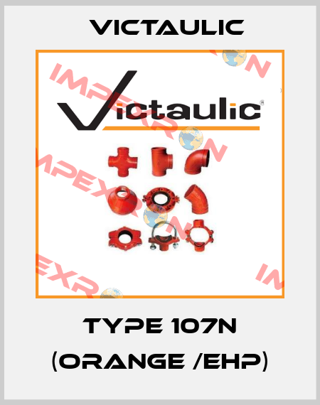 Type 107N (Orange /EHP) Victaulic