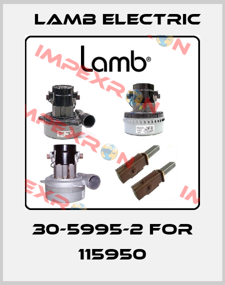 30-5995-2 for 115950 Lamb Electric
