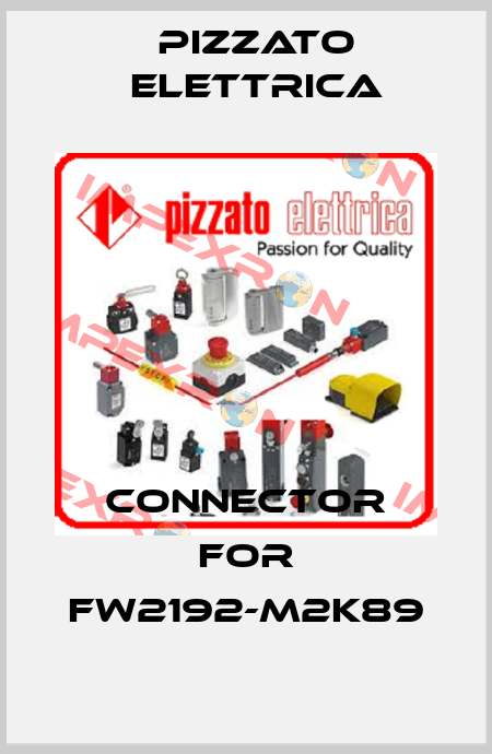 Connector for FW2192-M2K89 Pizzato Elettrica