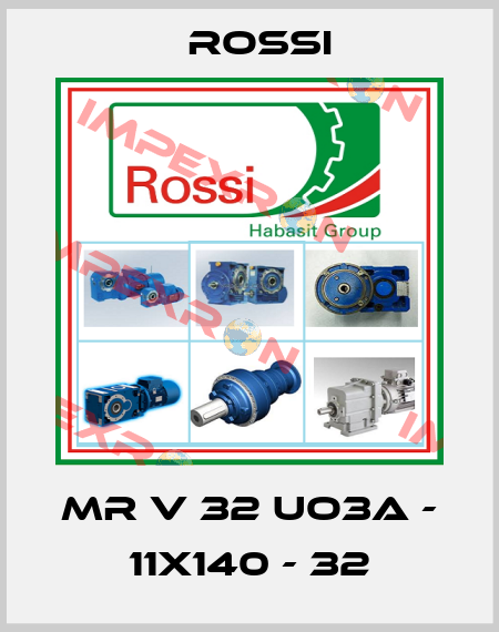 MR V 32 UO3A - 11x140 - 32 Rossi