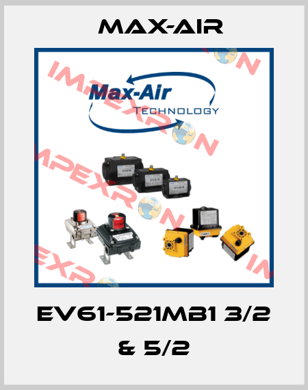 EV61-521MB1 3/2 & 5/2 Max-Air
