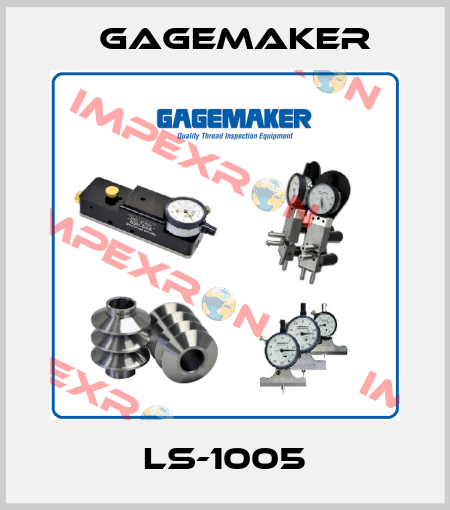 LS-1005 Gagemaker