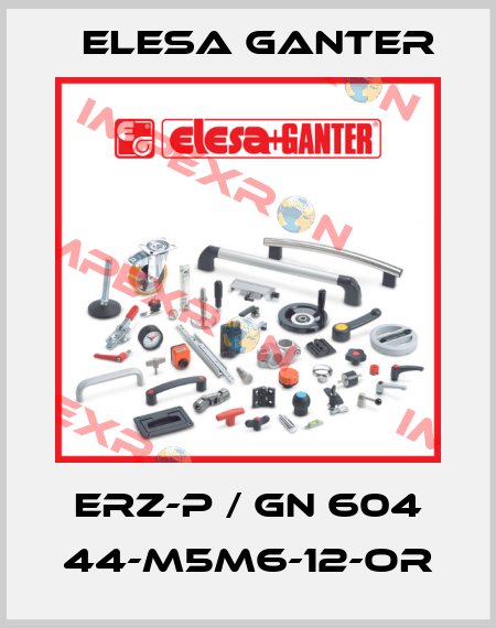 ERZ-p / GN 604 44-M5M6-12-OR Elesa Ganter