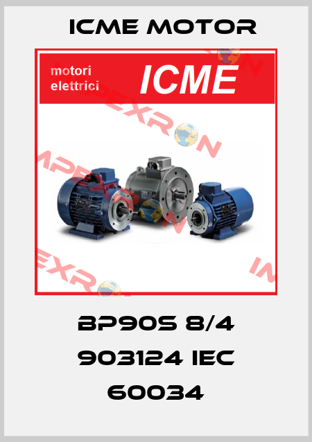 BP90S 8/4 903124 IEC 60034 Icme Motor