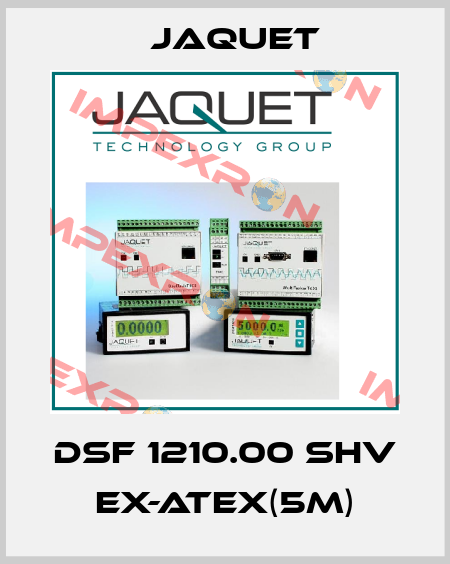 DSF 1210.00 SHV Ex-atex(5m) Jaquet