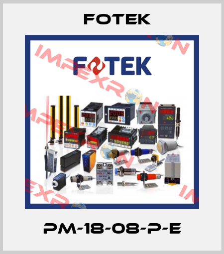 PM-18-08-P-E Fotek