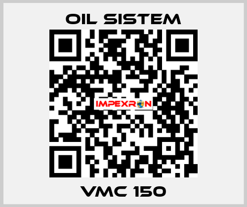 VMC 150 Oil Sistem