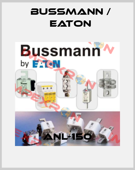 ANL-150 BUSSMANN / EATON