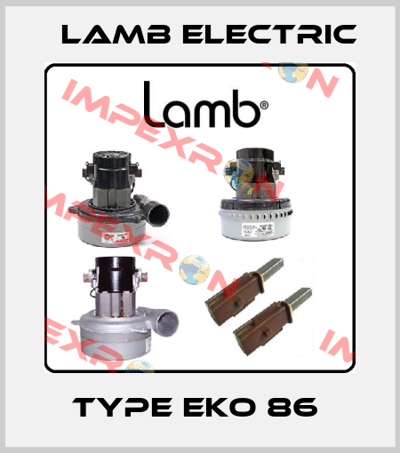 TYPE EKO 86  Lamb Electric