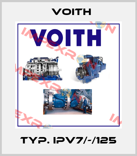 Typ. IPV7/-/125 Voith