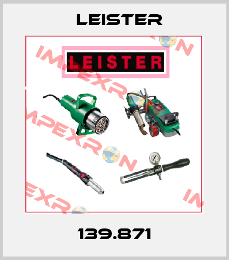 139.871 Leister