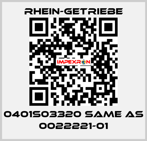 0401S03320 same as 0022221-01 Rhein-Getriebe