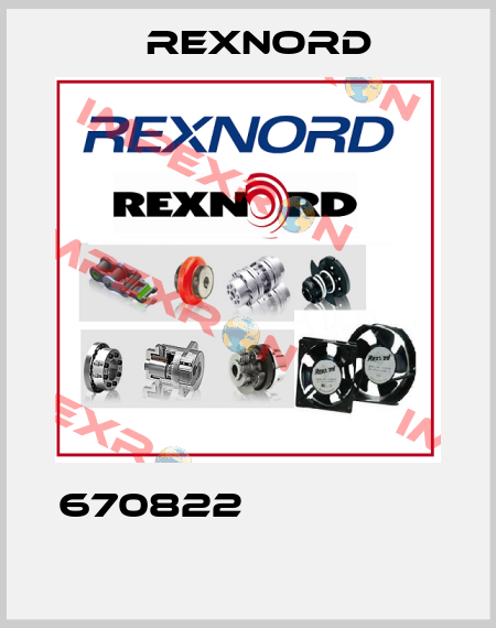 670822                         Rexnord