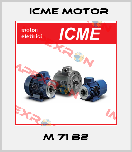 M 71 B2 Icme Motor