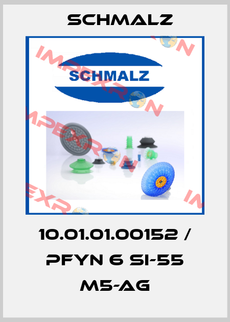 10.01.01.00152 / PFYN 6 SI-55 M5-AG Schmalz