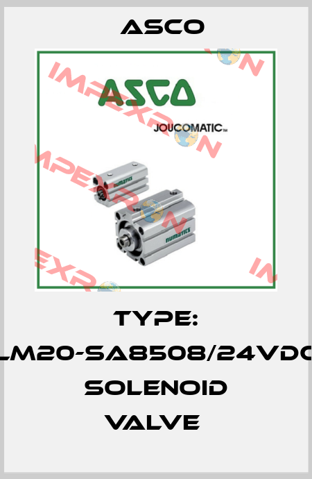 TYPE: LM20-SA8508/24VDC SOLENOID VALVE  Asco