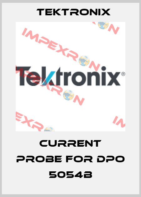 current probe for DPO 5054B Tektronix