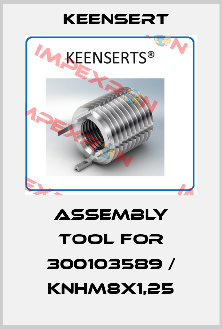 Assembly tool for 300103589 / KNHM8X1,25 Keensert
