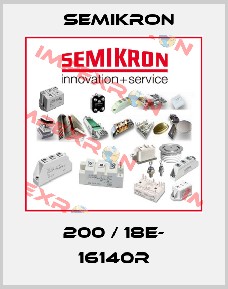 200 / 18E- 16140R Semikron