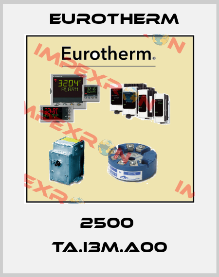 2500  TA.I3M.A00 Eurotherm