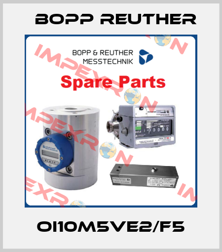 OI10M5VE2/F5 Bopp Reuther